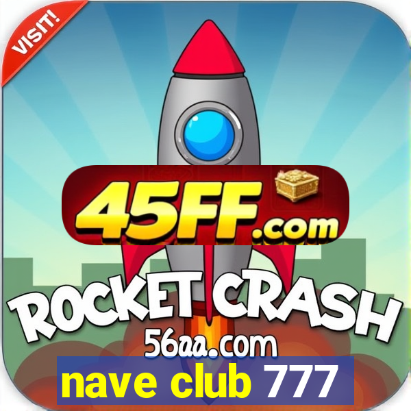 nave club 777